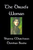 The Druid's Woman: A Fantasy Romance 1583452451 Book Cover