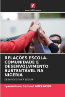 Relações Escola-Comunidade E Desenvolvimento Sustentável Na Nigéria (Portuguese Edition) 6206528278 Book Cover
