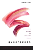 Queerqueen: Linguistic Excess in Japanese Media 0190869607 Book Cover