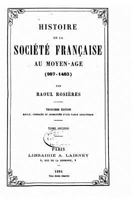 Histoire de la Soci�t� Fran�aise Au Moyen-Age (987-1483) 1148470905 Book Cover