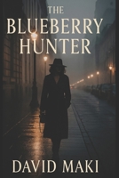 The Blueberry Hunter B0BV2RS7Y9 Book Cover