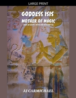 Goddess Isis, Mother of Magic B0HDR9YM5H Book Cover
