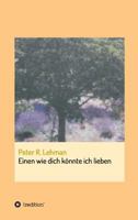 Einen wie dich könnte ich lieben 3734520185 Book Cover