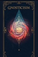 Introduction to Gnosticism: A Comprehensive Textbook (Occult Textbooks) B0F22HYYPN Book Cover