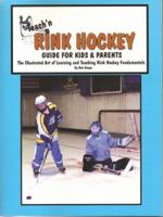 Teach'n Rink Hockey-Guide for Kids and Parents (Teach'n) 0970582781 Book Cover