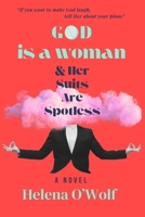 God Is a Woman and Her Suits Are Spotless 8409708671 Book Cover