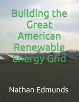 Building the Great American Renewable Energy Grid B0CQVT1WZK Book Cover