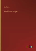 Jumaluskon alkuperä (Finnish Edition) 3368908545 Book Cover