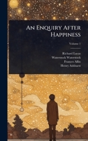 An Enquiry After Happiness 1024076016 Book Cover