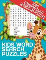 KIDS WORD SEARCH PUZZLES 1000 COMMON SIGHT WORDS 101 PUZZLES: GIRAFFE THMED COVER | WORD FIND PUZZLES FOR SMART KIDS | IMPROVE CHILDRENS VOCABULARY ... OF FUN AND LEARNING | MAKES A GREAT GFIT B08L1QC6PY Book Cover