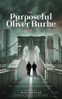 The Purposeful Oliver Burke 1732682607 Book Cover