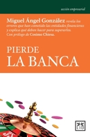 Pierde la banca 8483567032 Book Cover