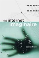 The Internet Imaginaire 0262062615 Book Cover