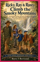 Ricky, Ray & Rusty Climb the Smoky Mountains (Rocky Ridge Adventure Series) B0FKZB1X29 Book Cover