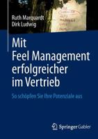Mit Feel Management Erfolgreicher Im Vertrieb: So Schopfen Sie Ihre Potenziale Aus 3658018992 Book Cover