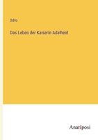 Das Leben der Kaiserin Adalheid 3382029669 Book Cover