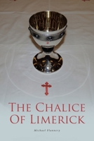 The Chalice Of Limerick 163630706X Book Cover