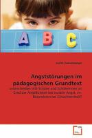 Angststörungen im pädagogischen Grundtext: unterscheiden sich Schüler und Schülerinnen im Grad der Ängstlichkeit bei sozialer Angst, im Besonderen bei Schüchternheit? 3639345118 Book Cover