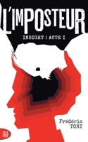 Insight - Acte I: L'imposteur (French Edition) 2370117419 Book Cover