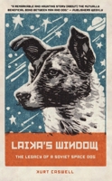 Laika's Window: The Legacy of a Soviet Space Dog 1595349723 Book Cover