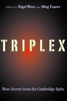 TRIPLEX: Secrets from the Cambridge Spies 0300123477 Book Cover