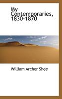 My Contemporaries, 1830-1870 0530677857 Book Cover