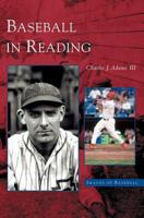 Baseball in Reading 0738511951 Book Cover