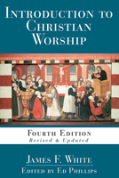 Introduction to Christian Worship 0687195098 Book Cover