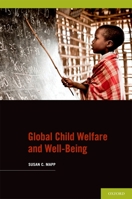 Global Child Welfare and Well-Being Global Child Welfare and Well-Being 0195339711 Book Cover