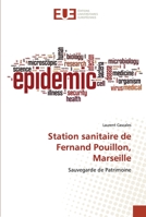 Station sanitaire de Fernand Pouillon, Marseille 6203427675 Book Cover