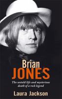 BRIAN JONES Le Rolling Stone déchu 0749941537 Book Cover