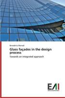 Glass Facades in the Design Process 3639640209 Book Cover