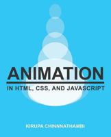 Animation in HTML, CSS, and JavaScript 1502548704 Book Cover