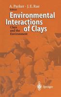 Environmental Interactions of Clays: Clays and the Environment 3540587381 Book Cover