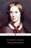 The Life of Charlotte Brontë 0140430997 Book Cover