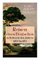 Reisen Eines Deutschen in Italien 1786-88 8027318572 Book Cover