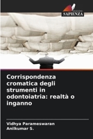 Corrispondenza cromatica degli strumenti in odontoiatria: realtà o inganno (Italian Edition) 6209910580 Book Cover