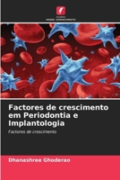 Factores de crescimento em Periodontia e Implantologia (Portuguese Edition) 6207755723 Book Cover