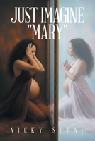Just Imagine "Mary" 1698718713 Book Cover