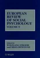 European Review of Social Psychology, Volume 9 0471984264 Book Cover