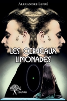 Les Cerveaux limonades (French Edition) 2332821775 Book Cover