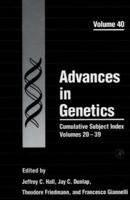 Advances in Genetics, Volume 40: Cumulative Subject Index, Volumes 20-39 0120176408 Book Cover