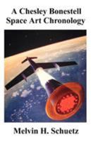 A Chesley Bonestell Space Art Chronology 1581128290 Book Cover