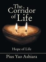 The Corridor of Life 1480807028 Book Cover