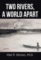 Two Rivers, a World Apart 164114212X Book Cover