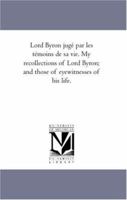 My Recollections of Lord Byron 1358936684 Book Cover