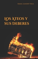 Los ateos y sus deberes B08SWXWTT5 Book Cover