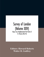 Survey Of London (Volume Xxiv) King'S Cross Neighbourhood The Parish Of St. Pancras (Part Iv) 9354186106 Book Cover