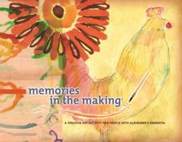 Memories in the Making 0615459307 Book Cover