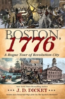 Boston, 1776: A Rogue Tour of Revolution City B0FFTJ29BJ Book Cover